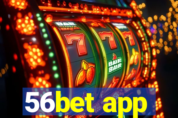 56bet app